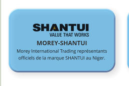 MOREY-SHANTUI Morey International Trading représentants officiels de la marque SHANTUI au Niger.